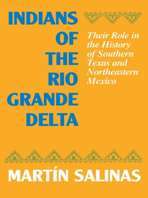cover image of Indians of the Rio Grande Delta